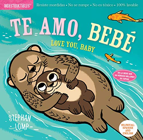 Indestructibles Te Amo Bebe Love You Bab