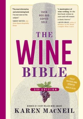 The Wine Bible 3rd Edition the Workman Bible Series