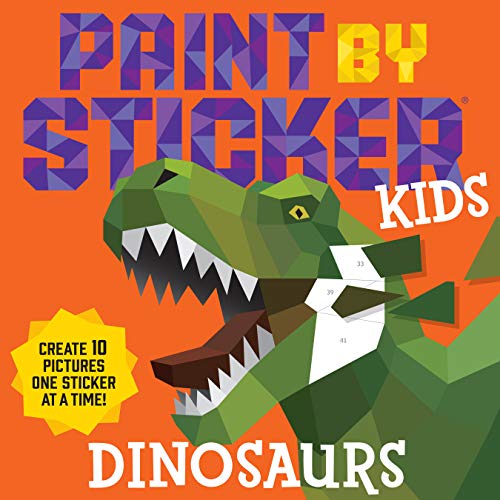 Paint by Sticker Kids Official Dinosaurs Create 10 Pictures One Sticker at a Tim
