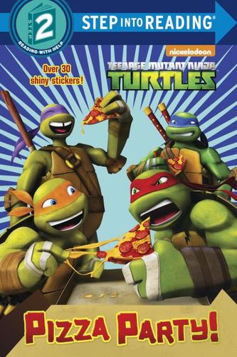 Pizza Party Teenage Mutant Ninja Turtles Step into Reading Step 2
