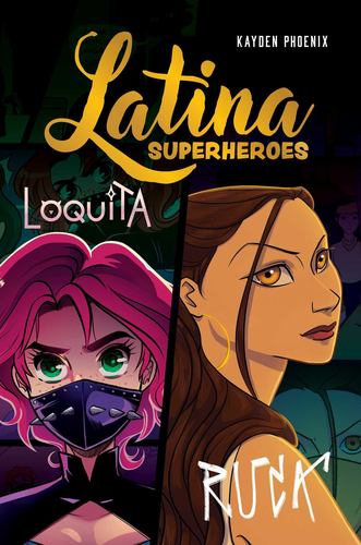 Latina Superheroes Loquita Ruca Volume 2