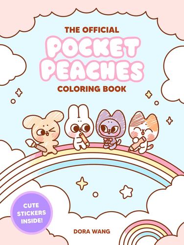 The Official Pocket Peaches Coloring Book Cozy Coloring and Cute Stickers Dora W