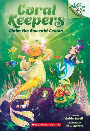 Claim the Emerald Crown a Branches Book Coral Keepers 3