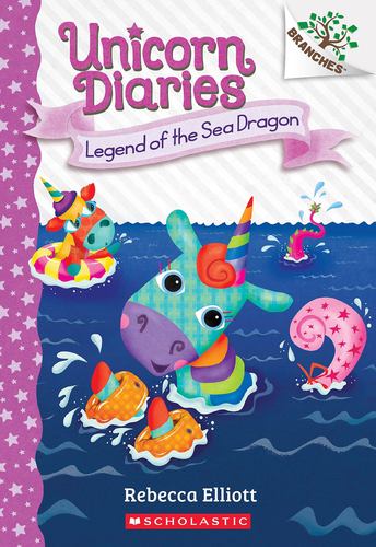 Legend of the Sea Dragon a Branches Book Unicorn Diaries 12 12