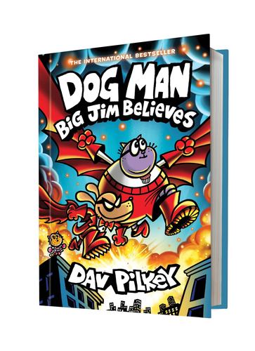 Dog Man Big Jim Believes a Graphic Novel Dog Man 14 from the Creator of Captain