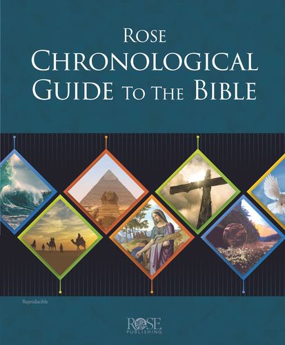 Rose Chronological Guide to the Bible Rose Bible Charts Time Lines