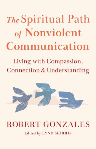 Spiritual Path of Nonviolent Communicati