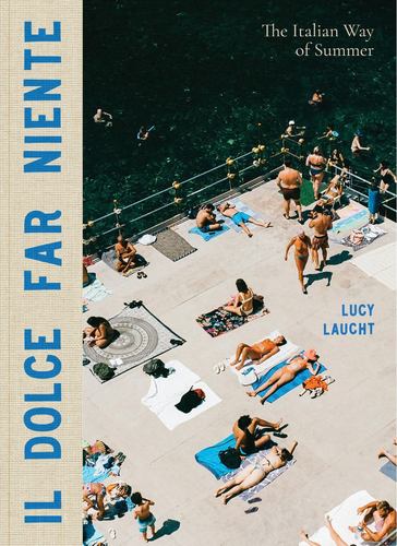 Dolce Far Niente