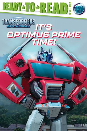 Its Optimus Prime Time Ready to Read Level 2 Transformers Earthspark