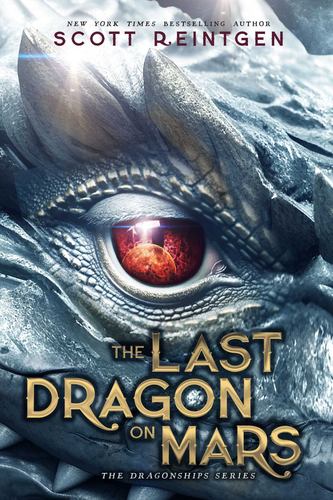The Last Dragon on Mars the Dragonships Series