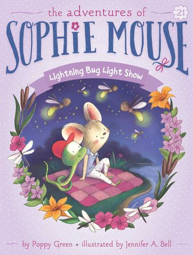 Lightning Bug Light Show the Adventures of Sophie Mouse