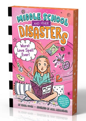 Worst Love Spell Ever Middle School and Other Disasters