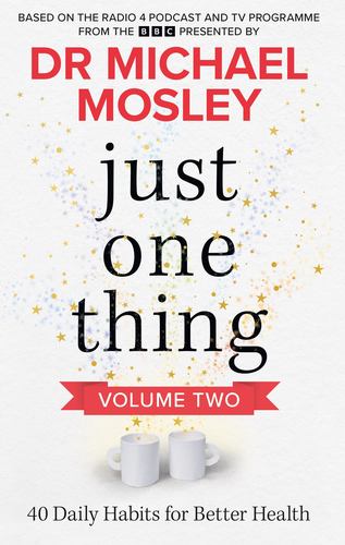 Just One Thing Volume 2 : 40 Daily Habit