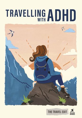 Travel Edit Travelling with Adhd