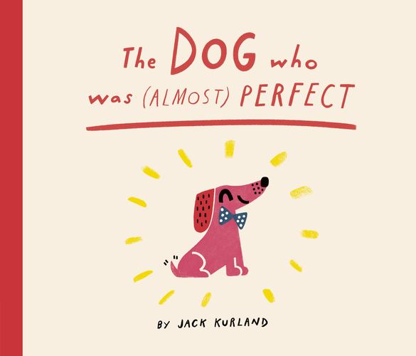 Dog Who Was Perfect