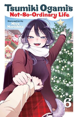 Tsumiki Ogamis Not So Ordinary Life Vol 6