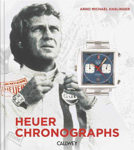 Heuer Chronographs Timekeepers and Motorsport 1960s 1980s