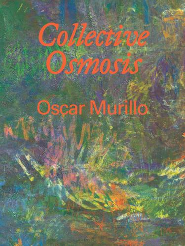 Oscar Murillo Collective Osmosis