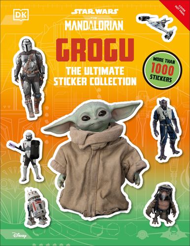 Star Wars the Mandalorian Grogu the Ultimate Sticker Collection