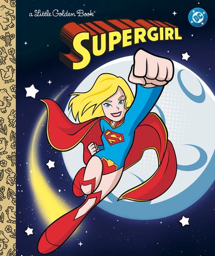 Supergirl Little Golden Book Dc Supergirl