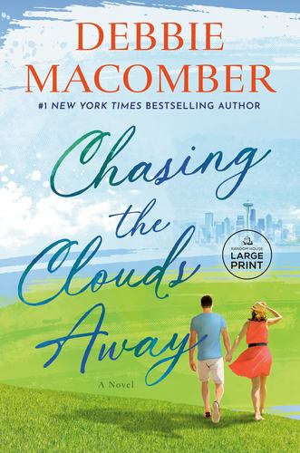 Chasing the Clouds Away a Novel