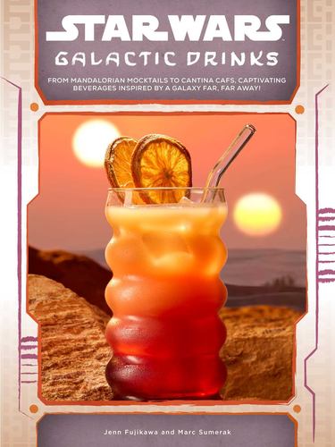 Star Wars Galactic Drinks from Mandalorian Mocktails to Cantina Cafs Captivating