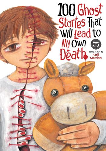100 Ghost Stories That Will Lead to My Own Death Vol 5