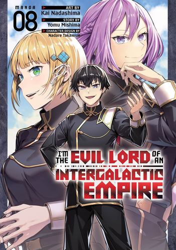 Im the Evil Lord of an Intergalactic Empire Manga Vol 8