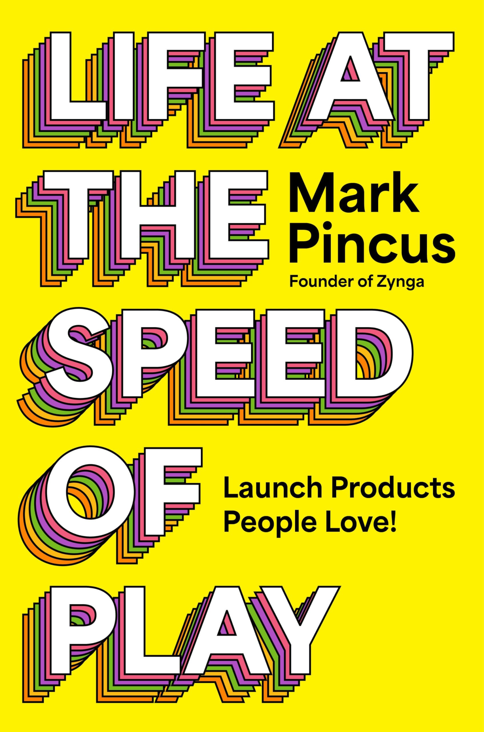 Life at the Speed of Play
