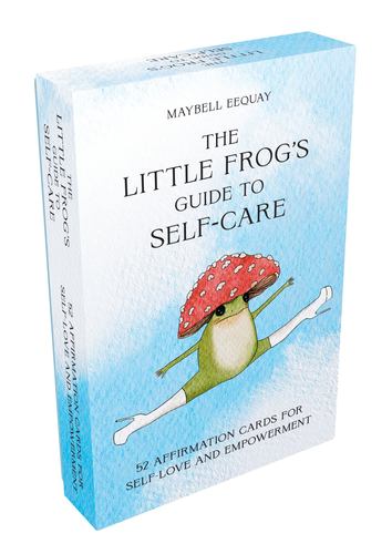 The Little Frogs Guide to Self Care Card Deck 52 Affirmation Cards for Self Love