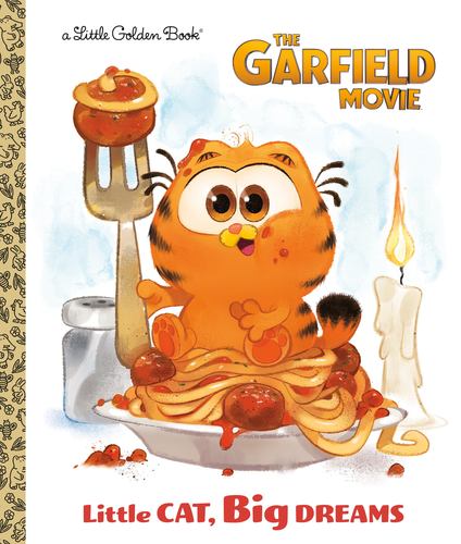Little Cat Big Dreams the Garfield Movie Little Golden Book