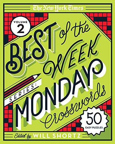 The New York Times Best of the Week Series 2 Monday Crosswords 50 Easy Puzzles N