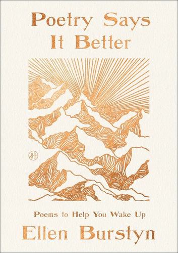 Poetry Says It Better Poems to Help You Wake Up