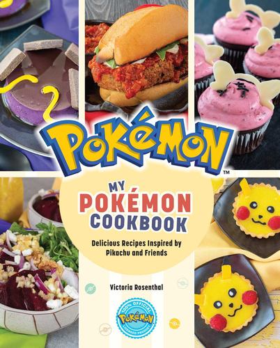 My Pokemon Cookbook Delicious Recipes Inspired by Pikachu and Friends Victoria R