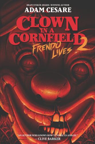 Frendo Lives the Horrifying Sequel to the Beloved Ya Slasher Clown in a Cornfiel