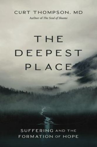 The Deepest Place Suffering and the Formation of Hope