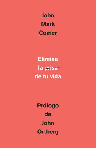 Elimina Las Prisas De Tu Vida
