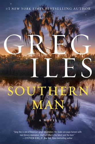 Southern Man: A Political Thriller from the Natchez Burning Series