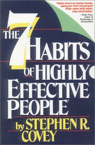 The 7 Habits of Highly Effective People