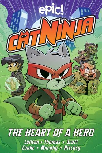 Cat Ninja the Heart of a Hero Volume 6