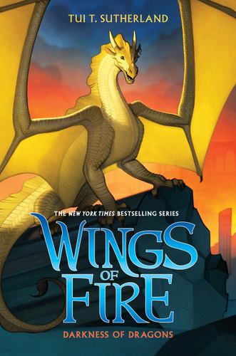 Darkness of Dragons Wings of Fire 10 10 Tui T Sutherland 2