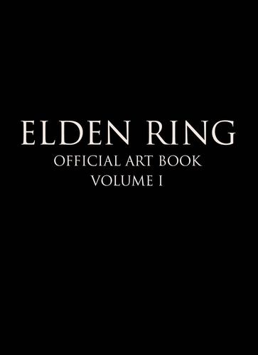 Elden Ring Official Art Book Volume I