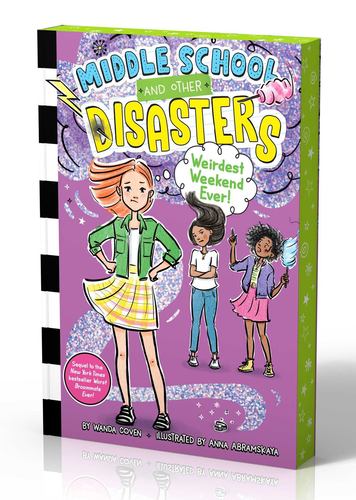 Weirdest Weekend Ever Middle School and Other Disasters