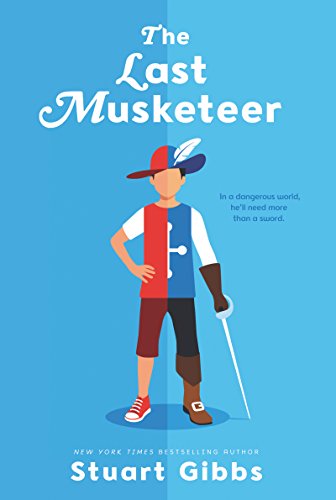 The Last Musketeer a Time Travel Adventure About Heroes Friendship and the Young