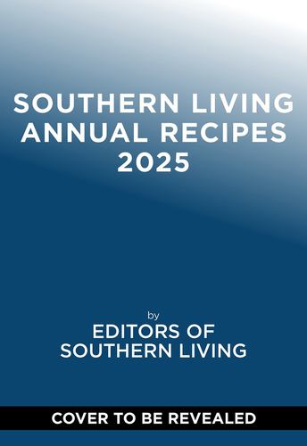 Southern Living Annual Recipes 2025