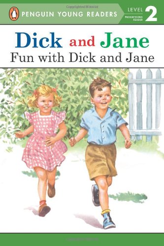 Dick & Jane Fun with Dick and Jane