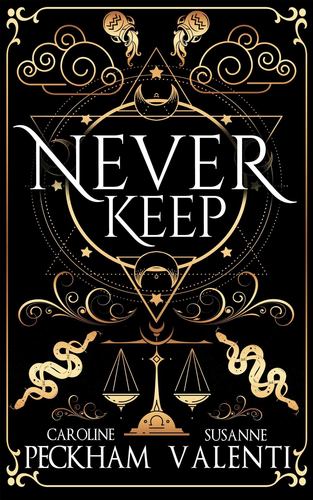 Never Keep Book 1 in the Sins of the Zodiac Series