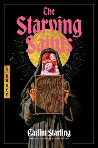 The Starving Saints A Novel
