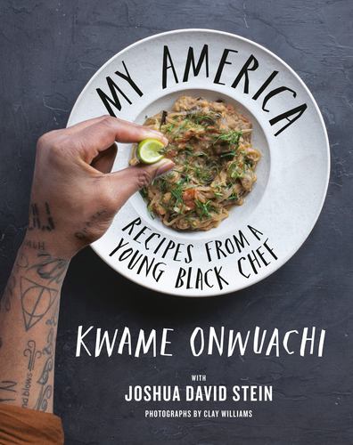 My America Recipes from a Young Black Chef a Cookbook