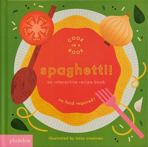 Spaghetti an Interactive Recipe Book Cook in a Book